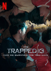 Xem phim 13 người sống sót: Cuộc giải cứu trong hang ở Thái Lan - The Trapped 13: How We Survived The Thai Cave (2022)