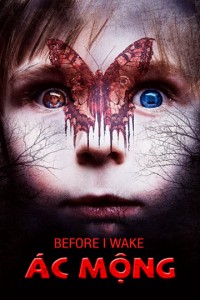 Xem phim Ác Mộng - Before I Wake (2017)