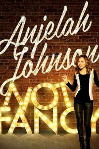 Xem phim Anjelah Johnson: Not Fancy - Anjelah Johnson: Not Fancy (2015)