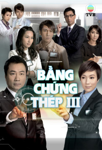 Xem phim Bằng Chứng Thép 3 - Forensic Heroes 3 (2011)