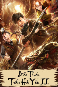 Xem phim Bảo Tháp Trấn Hà Yêu 2: Tuyệt Thế Yêu Long - Mysterious Raiders II (2019)