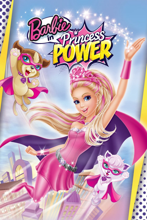 Xem phim Barbie: Công Chúa Sức Mạnh - Barbie in Princess Power (2015)