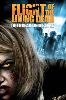 Xem phim  Bay Cùng Bầy Xác Sống - Flight of the Living Dead (2007)