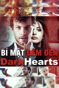 Xem phim Bí Mật Đêm Đen - Dark Hearts (2014)