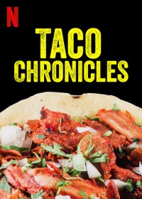 Xem phim Biên niên sử Taco (Quyển 1) - Taco Chronicles (Volume 1) (2019)