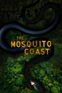 Xem phim Bờ Biển Mosquito (Phần 1) - The Mosquito Coast (Season 1) (2021)