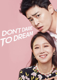 Xem phim Bộ đôi đài truyền hình - Don't Dare to Dream (2016)