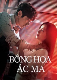 Xem phim Bông Hoa Ác Ma (Hoa Của Quỷ) - Flower of Evil (2020)