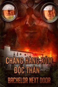 Xem phim Chàng Hàng Xóm Độc Thân - The Bachelor Next Door (2017)