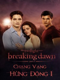 Xem phim Chạng vạng: Hừng đông: Phần 1 - The Twilight Saga: Breaking Dawn: Part 1 (2011)