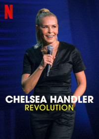 Xem phim Chelsea Handler: Cuộc cách mạng - Chelsea Handler: Revolution (2022)