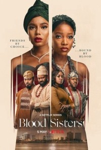 Xem phim Chị Em Kết Nghĩa (Phần 1) - Blood Sisters (Season 1) (2022)