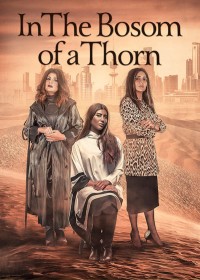 Xem phim Chiếc gai trong lòng - In the Bosom of a Thorn (2019)