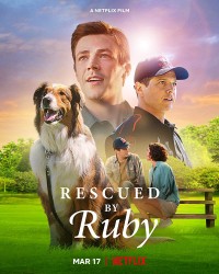 Xem phim Chó cứu hộ Ruby - Rescued by Ruby (2022)