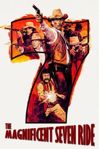 Xem phim Chuyến Phiêu Lưu Của Bảy Tay Súng - The Magnificent Seven Ride! (1972)