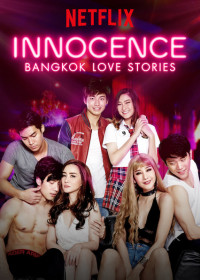 Xem phim Chuyện tình Bangkok: Ngây thơ - Bangkok Love Stories: Innocence (2018)