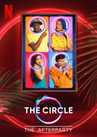 Xem phim Circle - Tiệc hậu - The Circle - The Afterparty (2021)