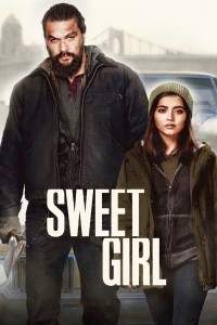 Xem phim Cô Gái Ngọt Ngào - Sweet Girl (2021)