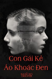 Xem phim Con Gái Kẻ Áo Khoác Đen - The Blackcoat's Daughter (2015)