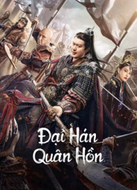 Xem phim Đại Hán Quân Hồn - Army Soul Of The Han Dynasty (2022)