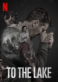 Xem phim Đào thoát tới hồ Vongozero - To the Lake (2020)