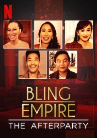 Xem phim Đế chế phô trương - Tiệc hậu - Bling Empire - The Afterparty (2021)