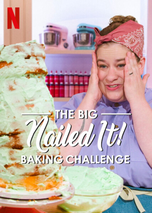 Xem phim Dễ như ăn bánh! Thử thách siêu cấp - The Big Nailed It Baking Challenge (2024)