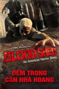 Xem phim Đêm Trong Căn Nhà Hoang - American Bloodshed (2017)