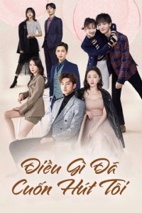 Xem phim Điều Gì Đã Cuốn Hút Tôi - My Dear Lady (2020)