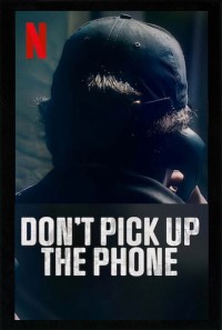 Xem phim Đừng nhấc điện thoại - Don't Pick Up the Phone (2022)