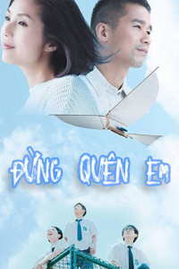 Xem phim Đừng Quên Em - She Remembers, He Forgets (2014)