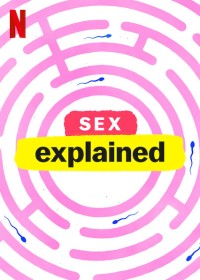 Xem phim Giải mã tình dục - Sex, Explained (2020)