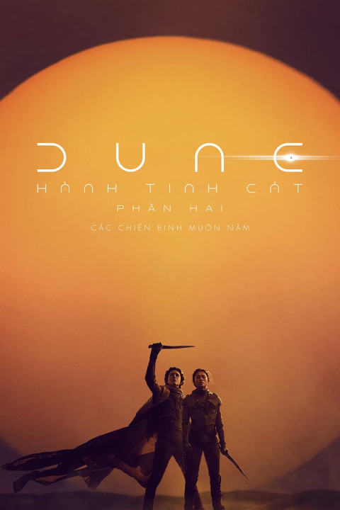 Xem phim Hành Tinh Cát: Phần Hai - Dune: Part Two (2023)