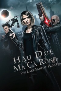 Xem phim Hậu Duệ Ma Cà Rồng - Last Vampire Princess (2016)