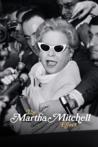 Xem phim Hiệu ứng Martha Mitchell - The Martha Mitchell Effect (2022)