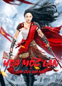 Xem phim Hoa Mộc Lan: Giải Cứu Đại Mạc - Mulan Legend (2020)