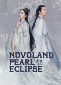 Xem phim Hộc Châu Phu Nhân - Novoland Pearl Eclipse (2021)