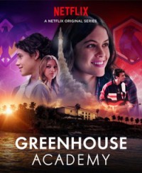 Xem phim Học Viện Greenhouse (Phần 1) - Greenhouse Academy (Season 1) (2017)