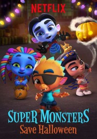 Xem phim Hội quái siêu cấp: Giải cứu Halloween - Super Monsters Save Halloween (2018)