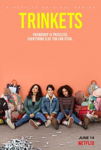 Xem phim Hội Trộm Vặt (Phần 1) - Trinkets (Season 1) (2019)