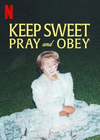 Xem phim Keep Sweet: Cầu nguyện và nghe lời - Keep Sweet: Pray and Obey (2022)