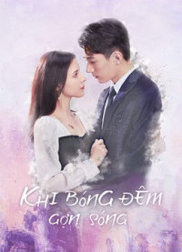 Xem phim Khi Bóng Đêm Gợn Sóng - Love At Night (2021)