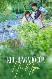 Xem phim Khu Rừng Nhỏ Của Hai Người - A Romance of the Little Forest (2022)