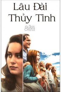 Xem phim Lâu Đài Thủy Tinh - The Glass Castle (2017)