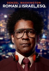 Xem phim Luật Sư Công Lý - Roman J. Israel, Esq. (2017)