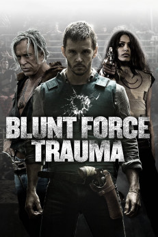 Xem phim Lực Lượng Cận Chiến - Blunt Force Trauma (2015)