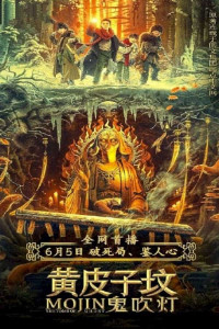 Xem phim Ma Thổi Đèn: Mộ Hoàng Bì Tử - Mojin: The Tomb of Weasel (2021)