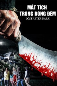 Xem phim Mất Tích Trong Bóng Đêm - Lost After Dark (2015)