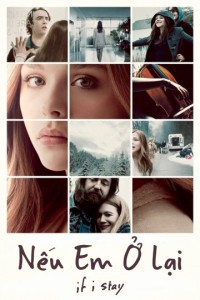 Xem phim Nếu Em Ở Lại - If I Stay (2014)