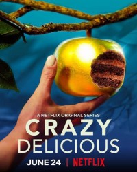 Xem phim Ngon điên rồ - Crazy Delicious (2020)